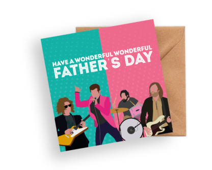 The Killers Father's Day Cards - "Wonderful Wonderful"