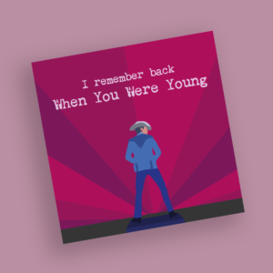 The Killers Birthday Cards - "I remember back When You Were Young"