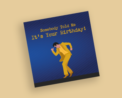The Killers Birthday Cards - "Somebody Told Me It's Your Birthday!"