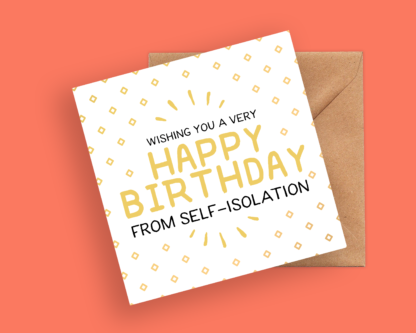 Self Isolating Quarantine Funny Birthday Card