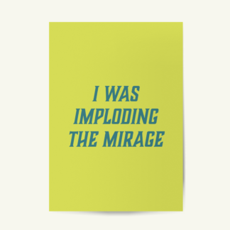 Imploding the Mirage - The Killers Inspired Imploding The Mirage Song Lyric Print