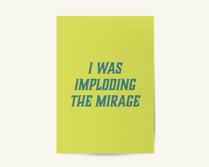 Imploding the Mirage - The Killers Inspired Imploding The Mirage Song Lyric Print