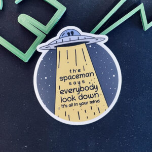 The Killers - Spaceman Sticker - The Spaceman Says Everybody Look Down...